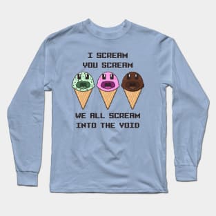 Ice Cream Screams into the Void Long Sleeve T-Shirt